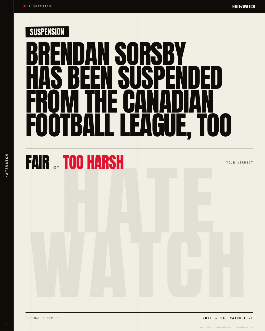 Brendan Sorsby has been suspended from the Canadian Football League, too