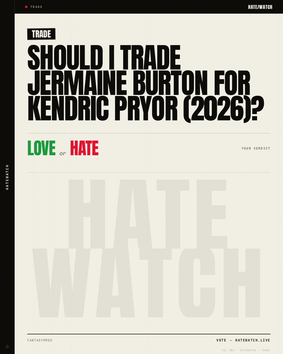 Should I Trade Jermaine Burton for Kendric Pryor (2026)?