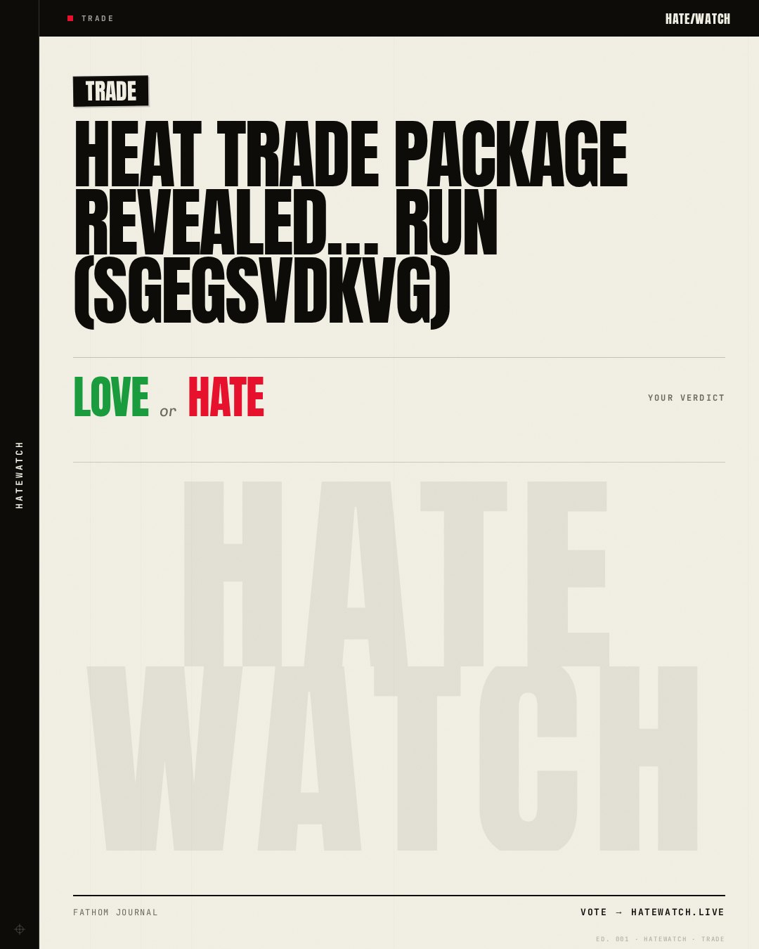 Heat Trade Package REVEALED… Run (SgEGsVDkVg)