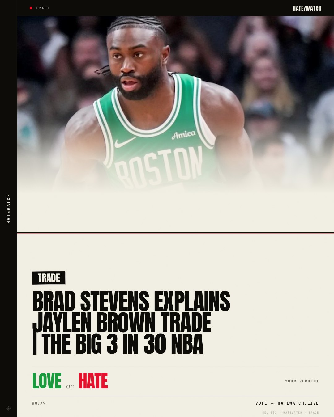 Brad Stevens EXPLAINS JAYLEN BROWN TRADE | The Big 3 in 30 NBA